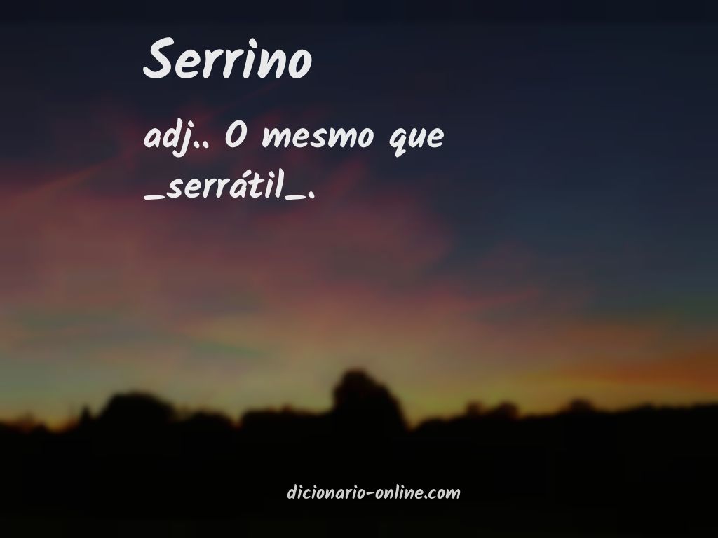 Significado de serrino