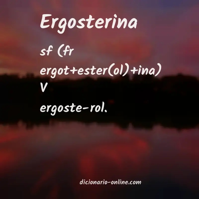 Significado de ergosterina