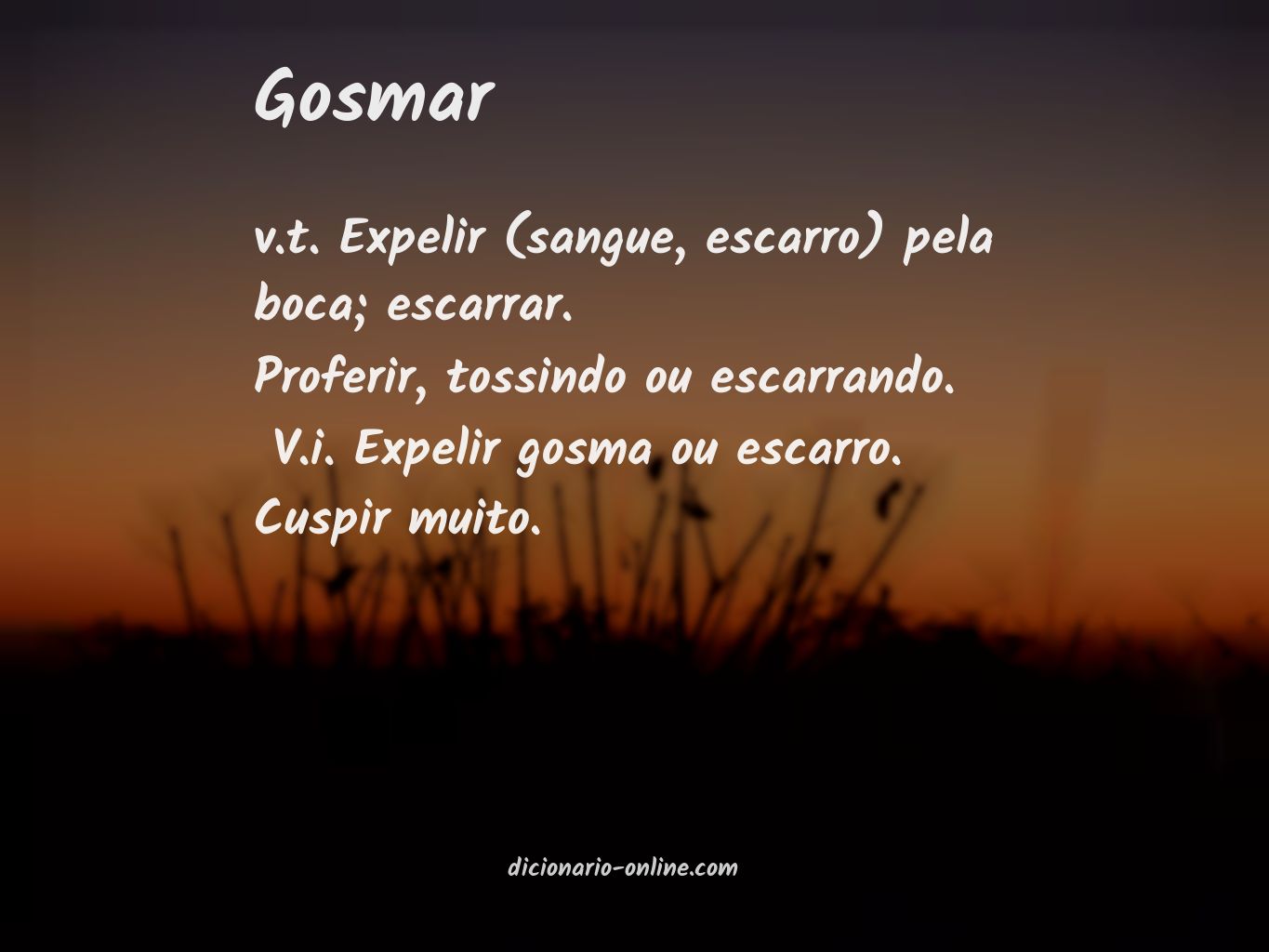 Significado de gosmar