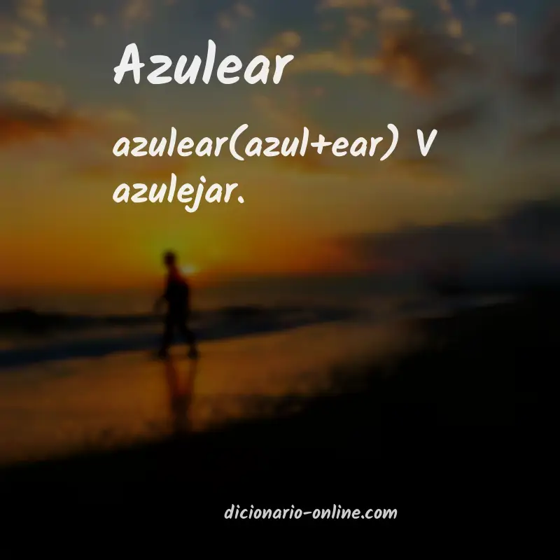 Significado de azulear