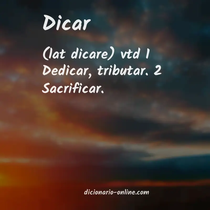 Significado de dicar