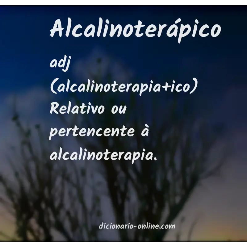 Significado de alcalinoterápico