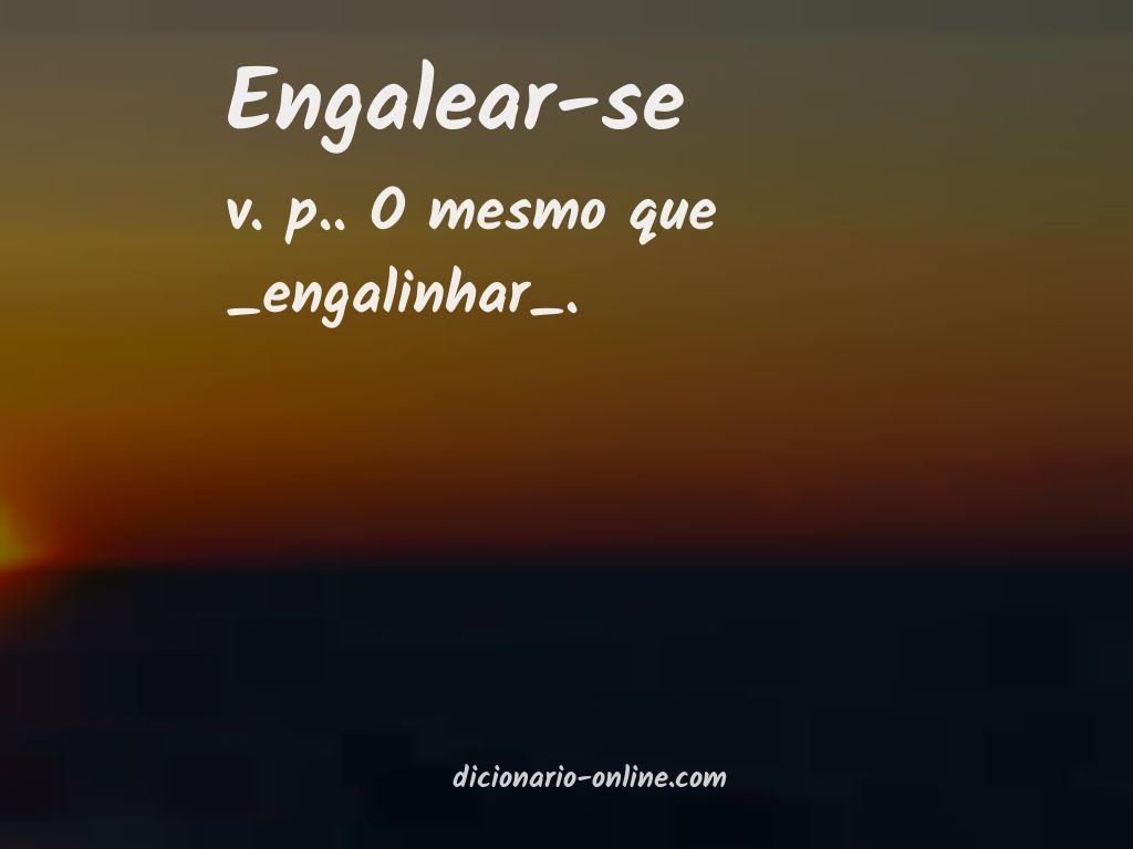 Significado de engalear-se