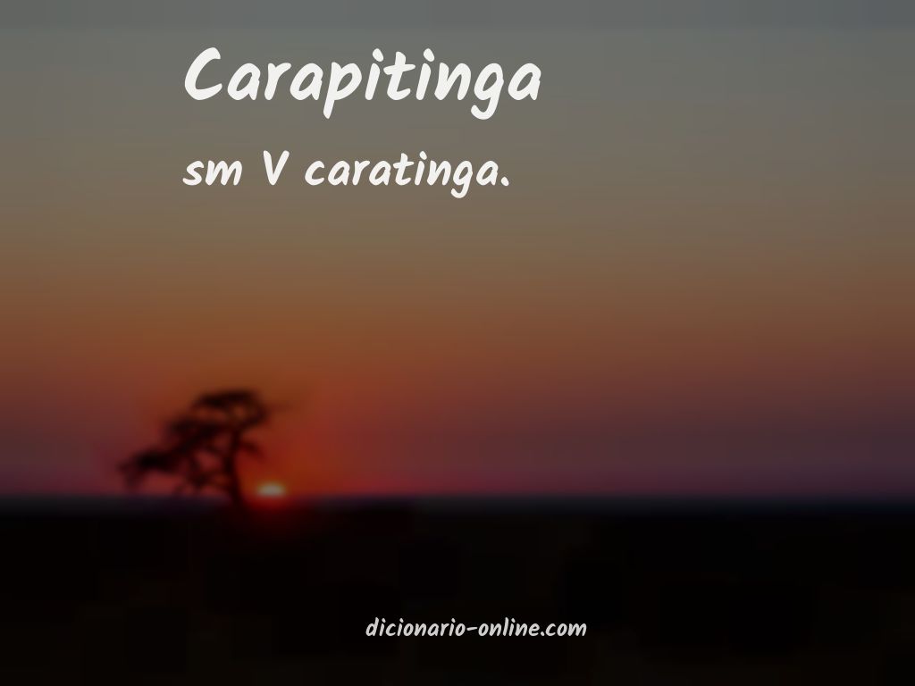 Significado de carapitinga