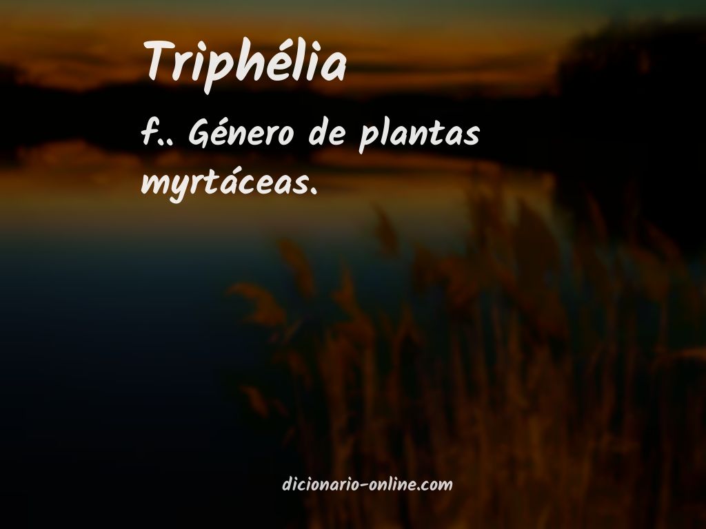 Significado de triphélia