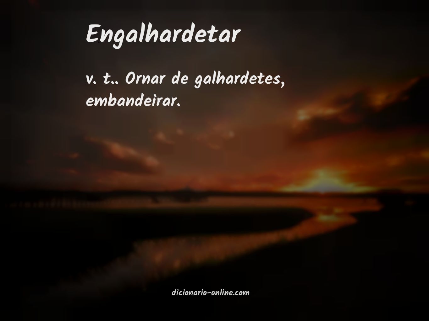 Significado de engalhardetar