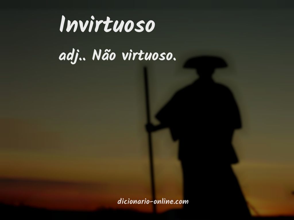 Significado de invirtuoso