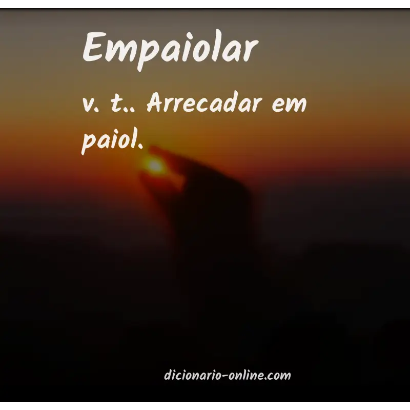 Significado de empaiolar
