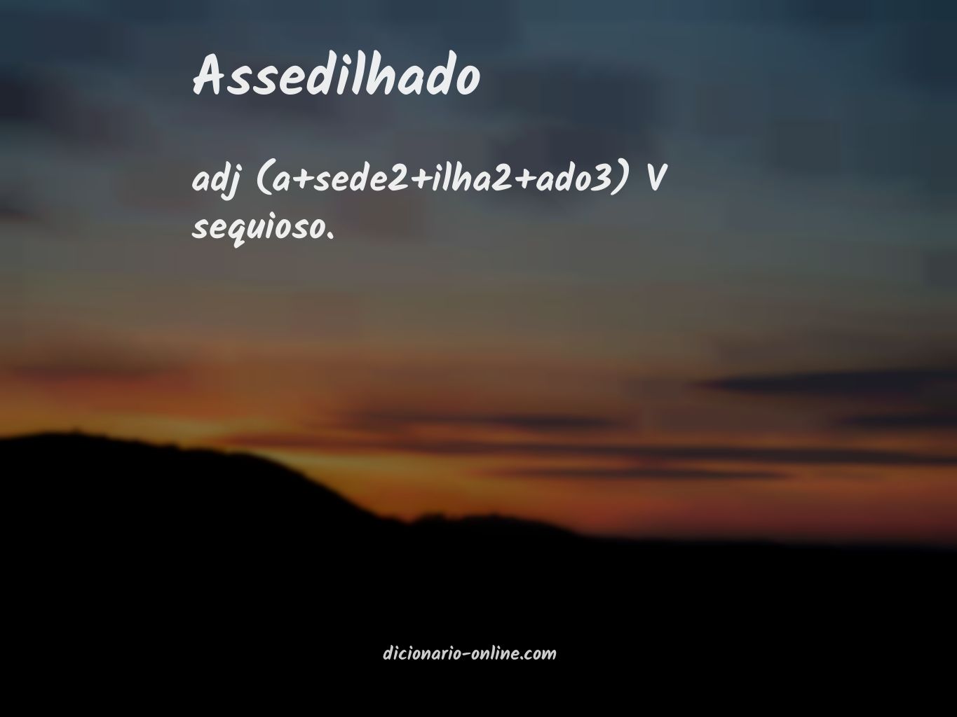 Significado de assedilhado