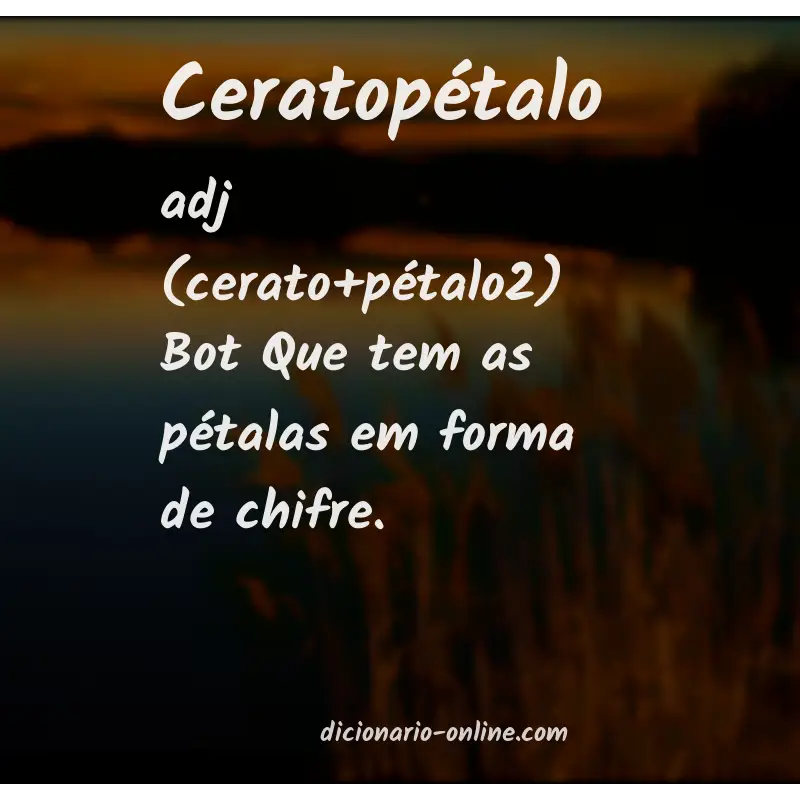 Significado de ceratopétalo
