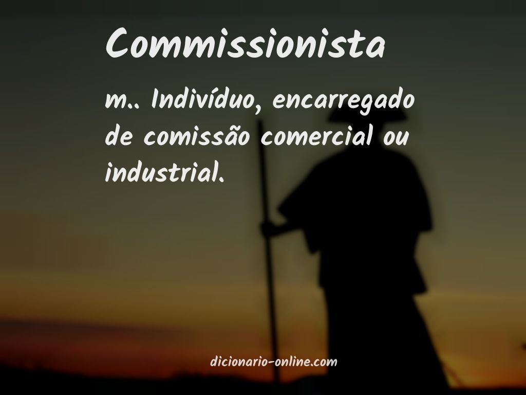 Significado de commissionista