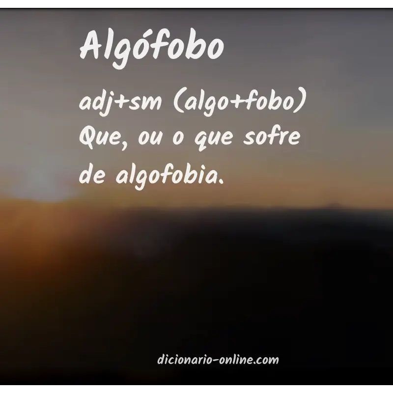 Significado de algófobo
