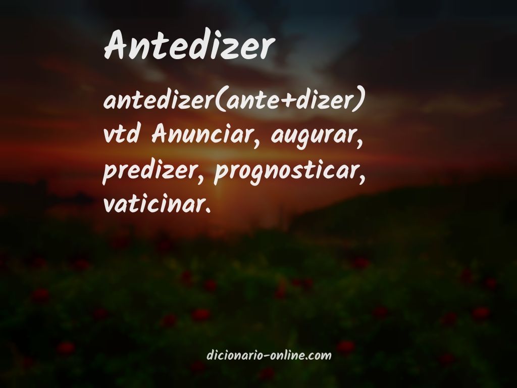 Significado de antedizer