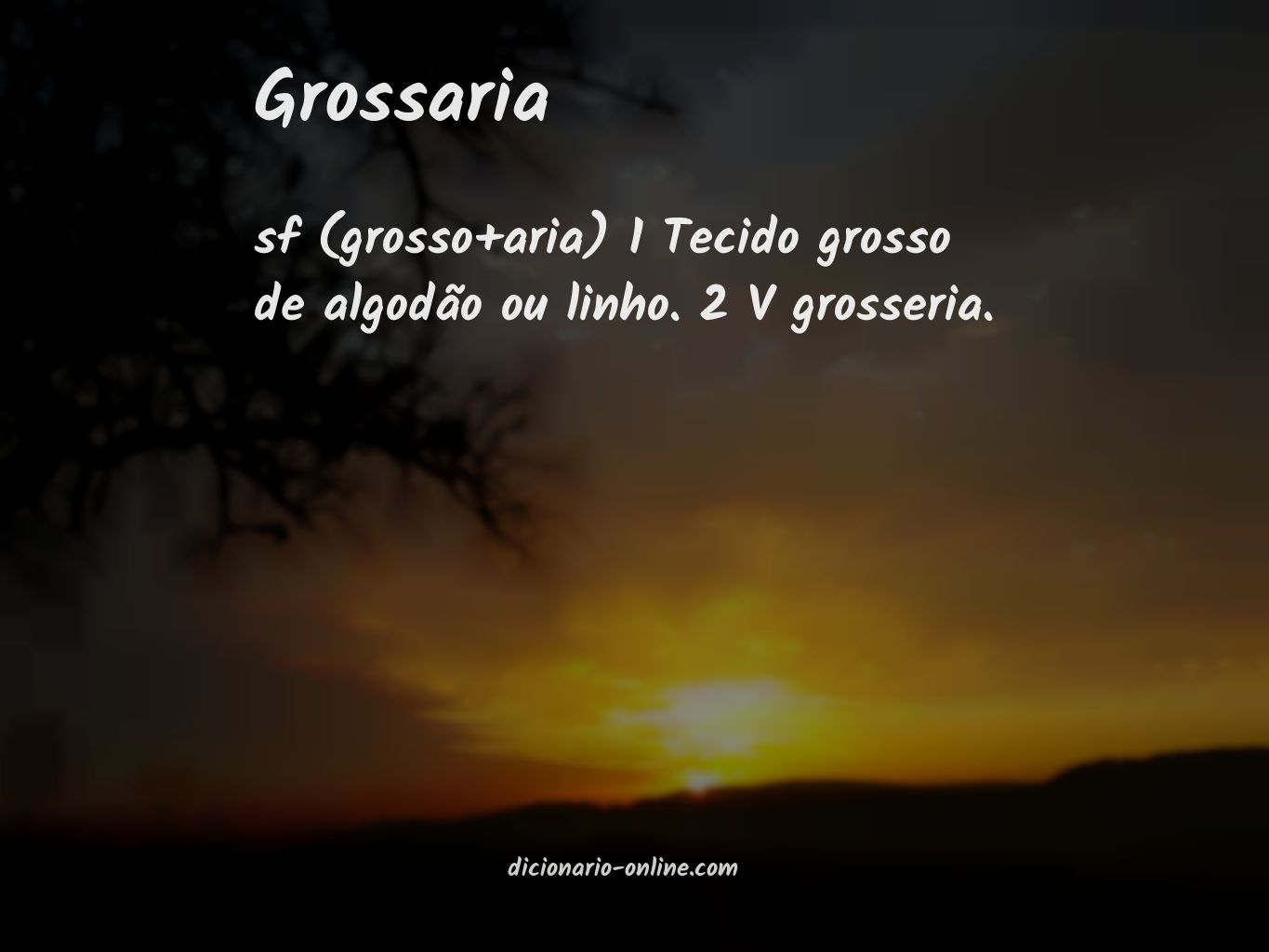 Significado de grossaria