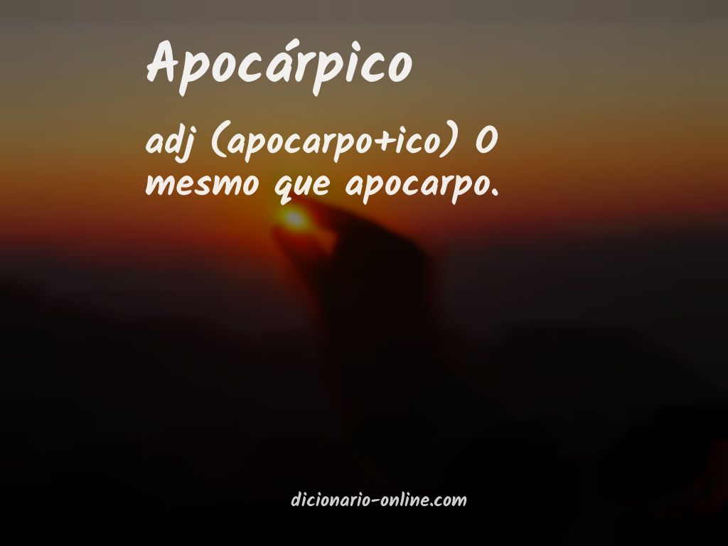 Significado de apocárpico