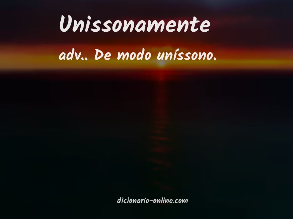 Significado de unissonamente