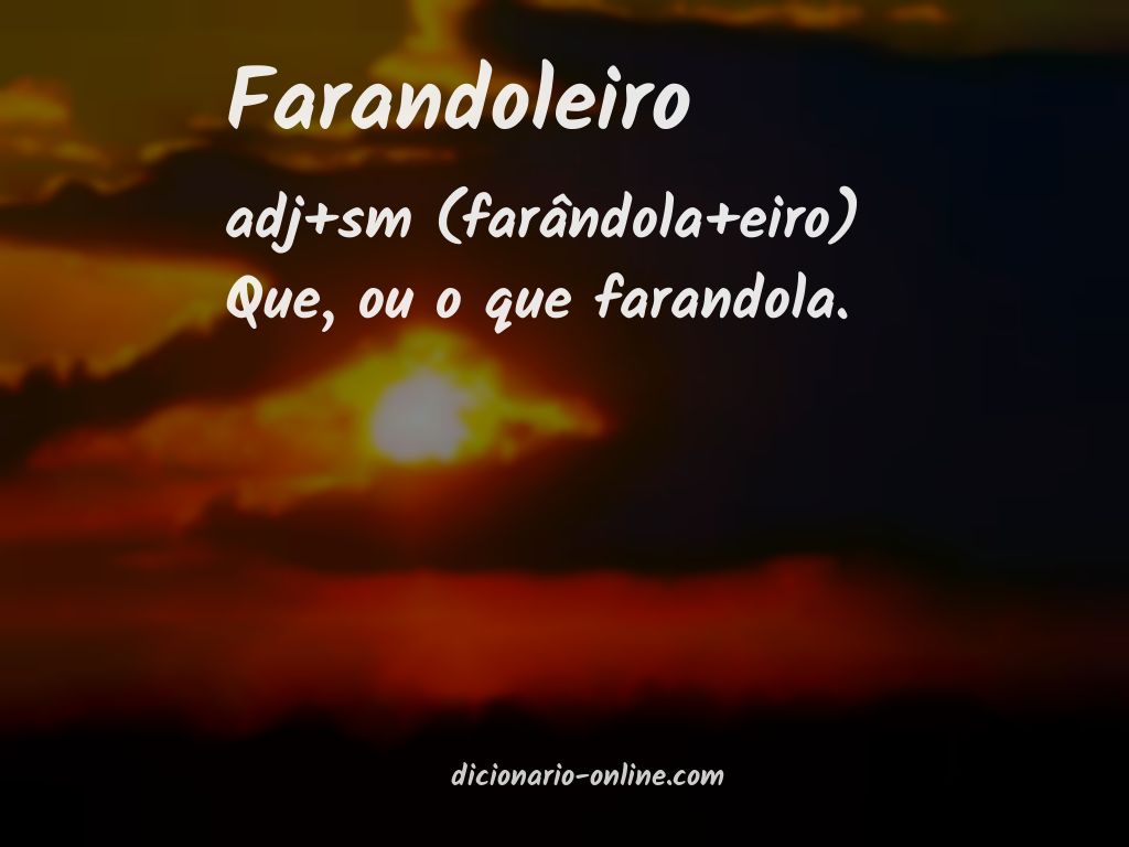 Significado de farandoleiro