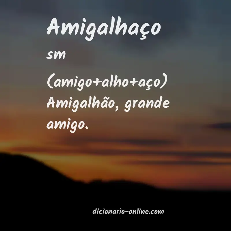 Significado de amigalhaço