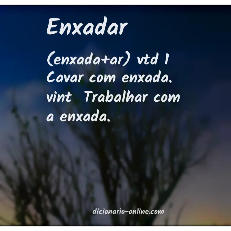 Significado de enxadar