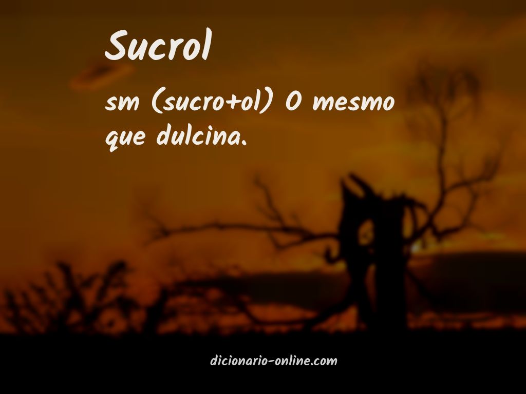 Significado de sucrol