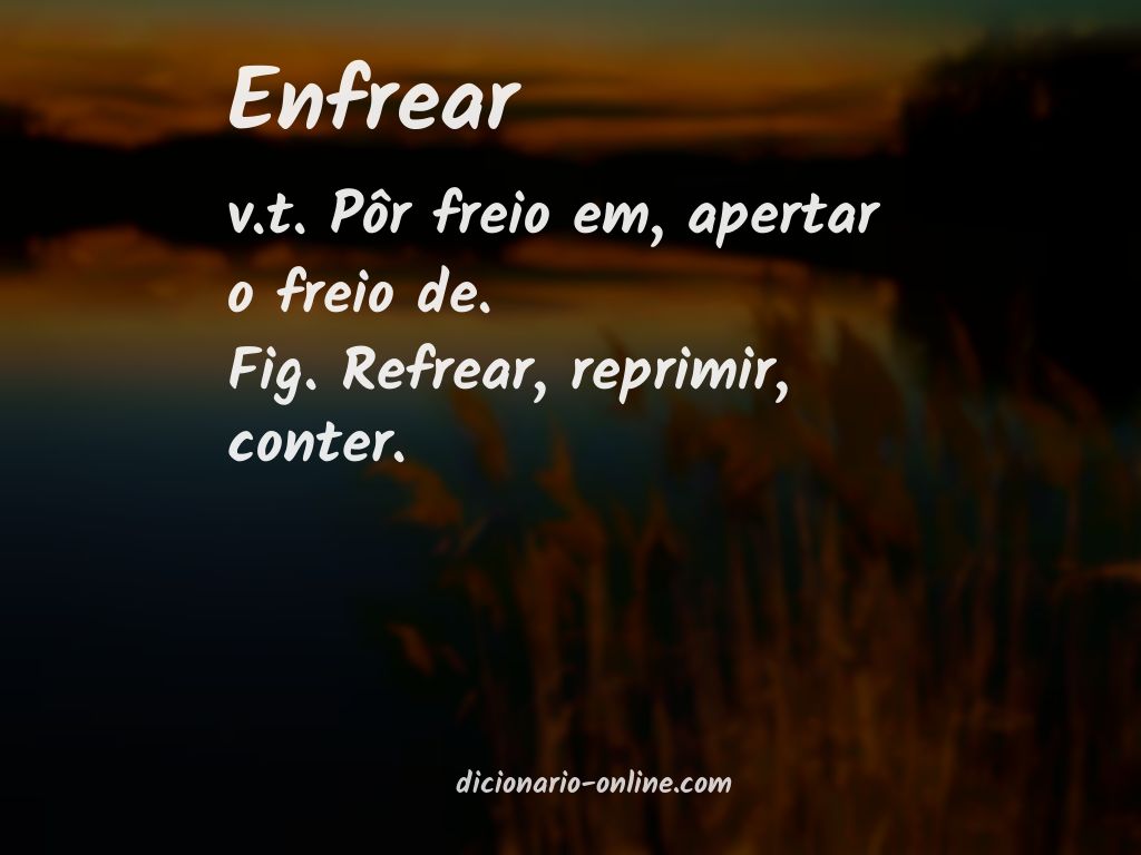 Significado de enfrear