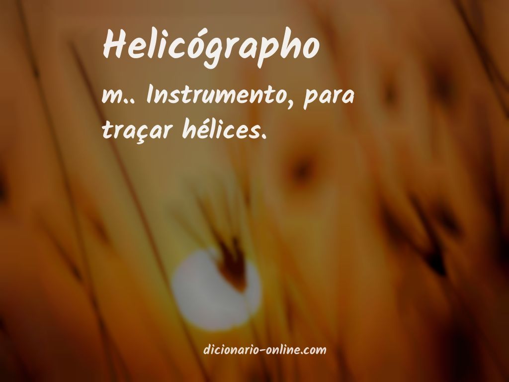 Significado de helicógrapho