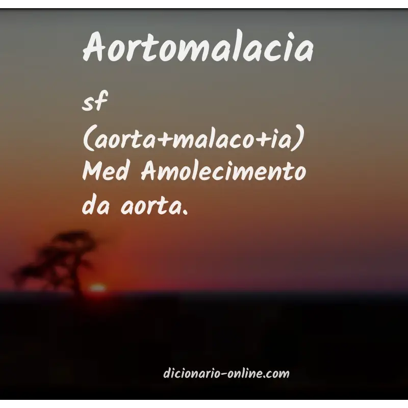 Significado de aortomalacia