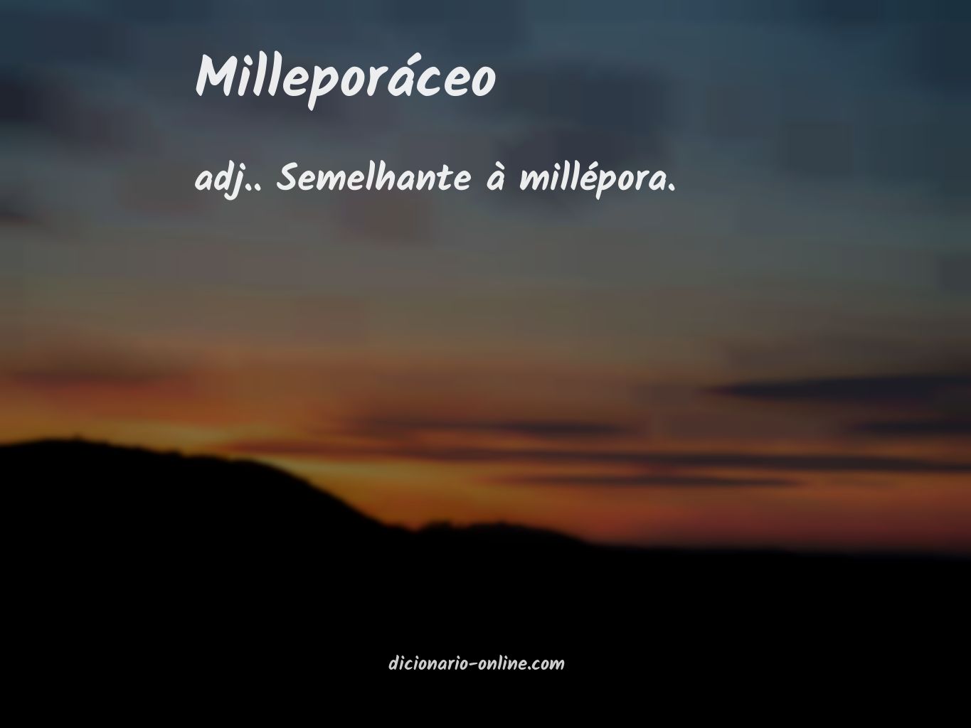 Significado de milleporáceo