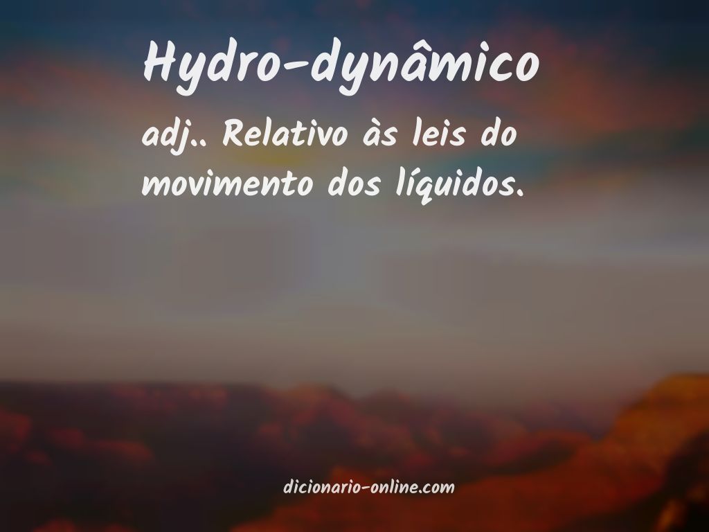 Significado de hydro-dynâmico