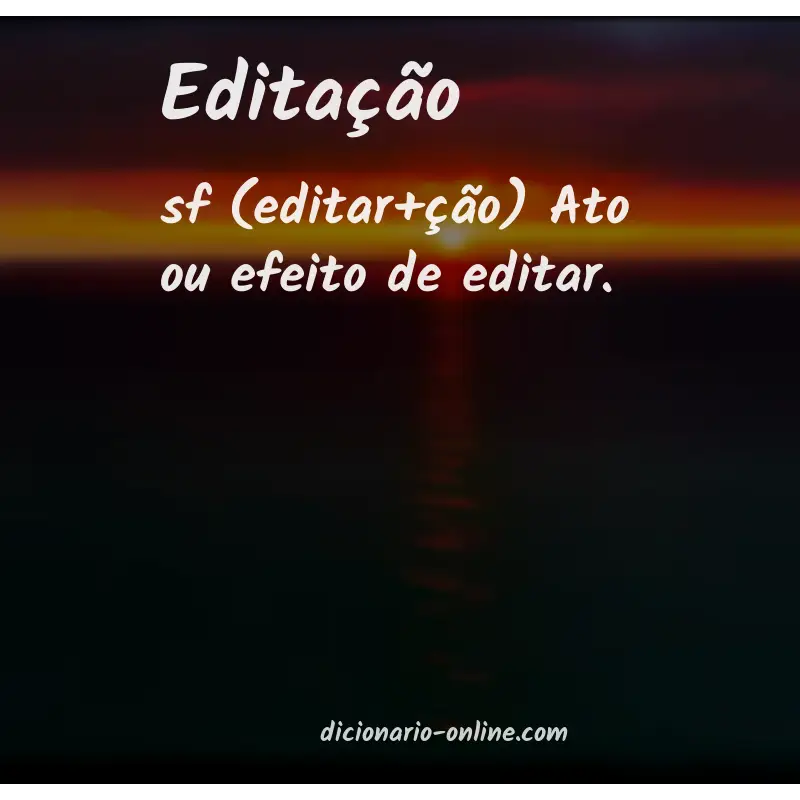 Significado de editação