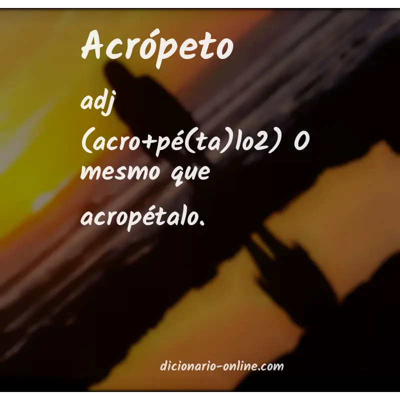 Significado de acrópeto