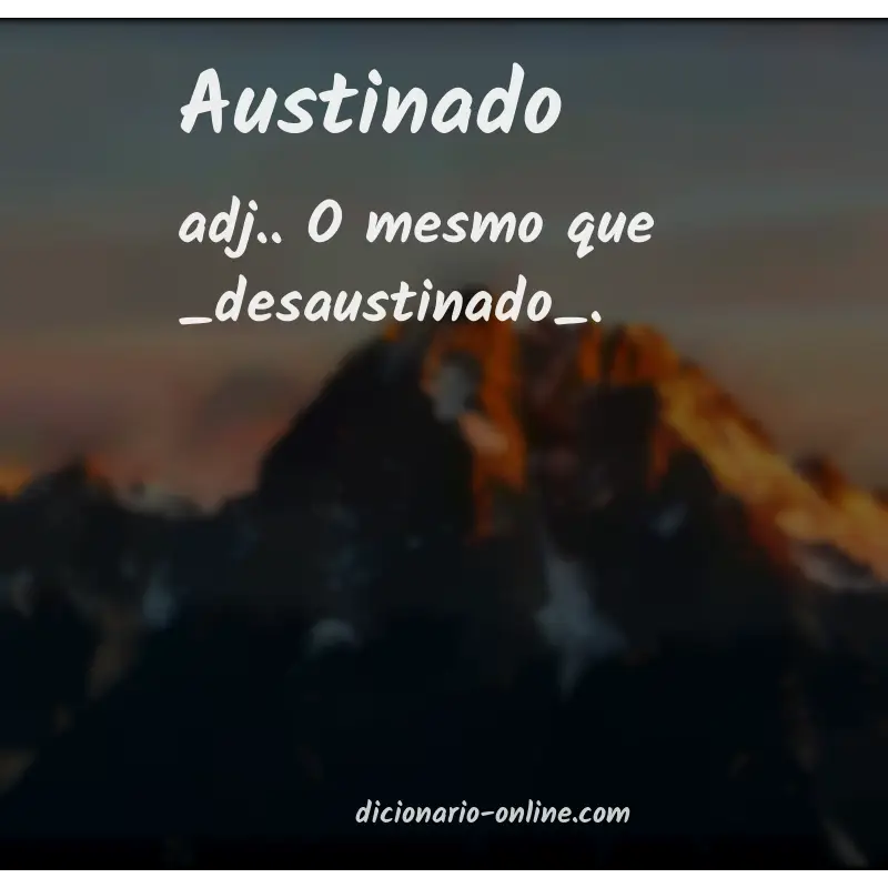 Significado de austinado