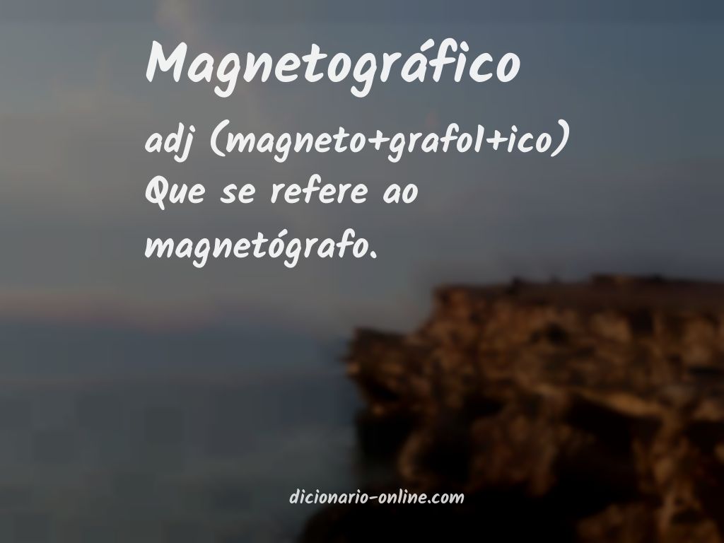 Significado de magnetográfico