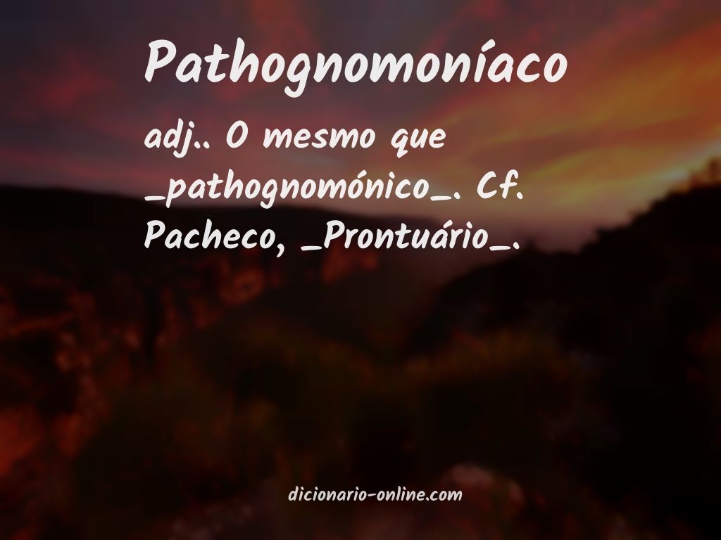 Significado de pathognomoníaco