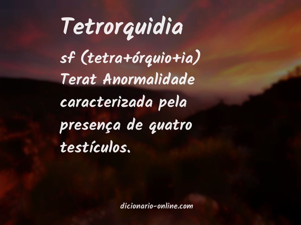 Significado de tetrorquidia