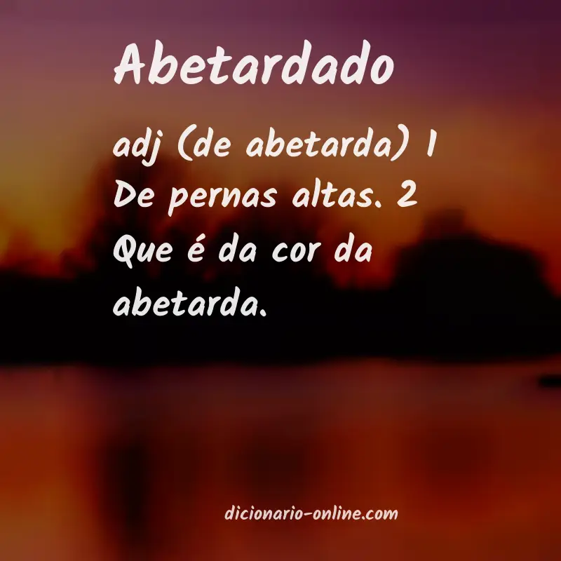 Significado de abetardado