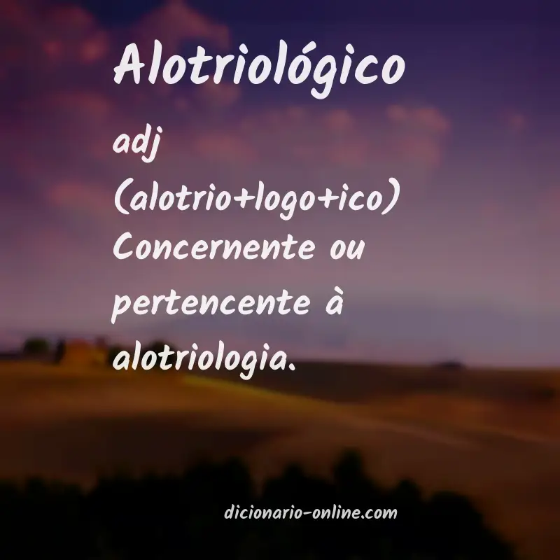 Significado de alotriológico