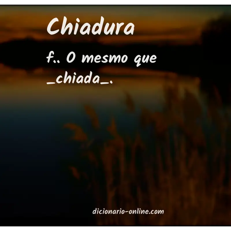 Significado de chiadura