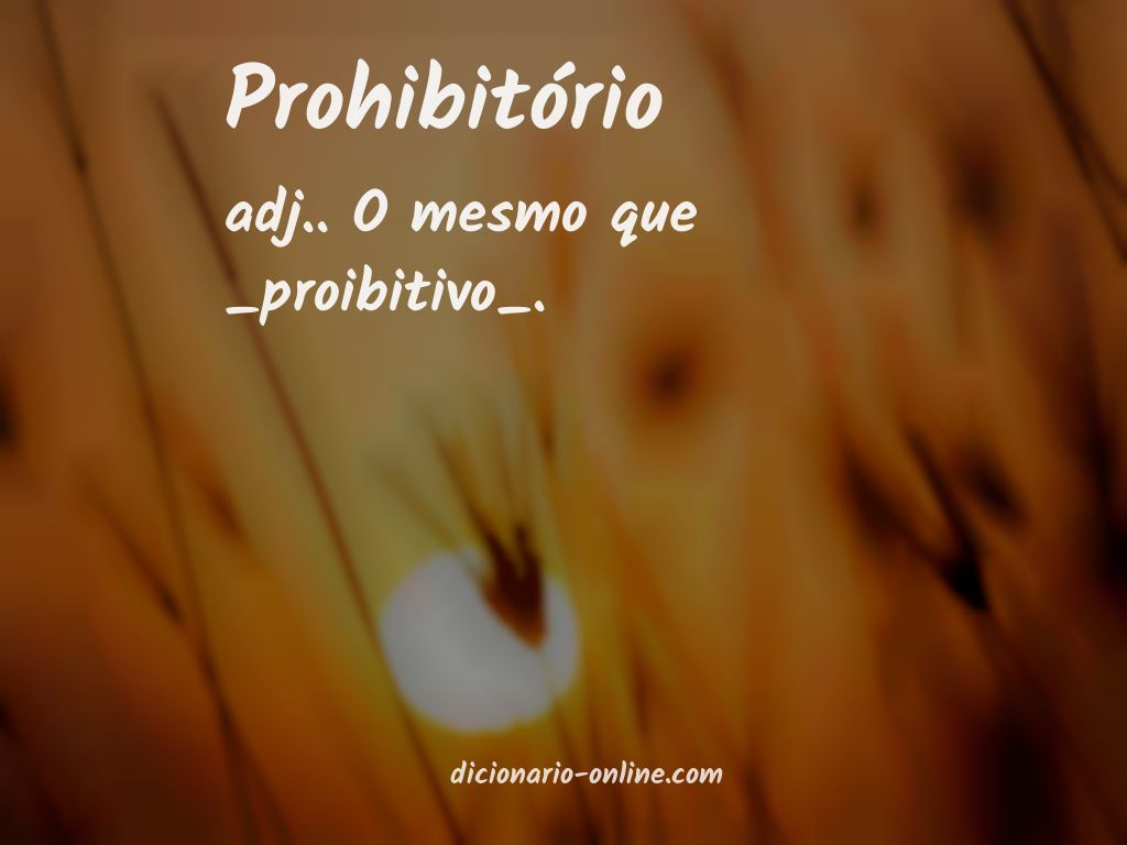 Significado de prohibitório