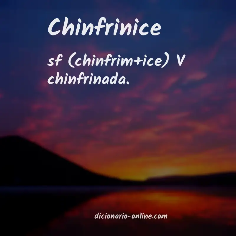 Significado de chinfrinice