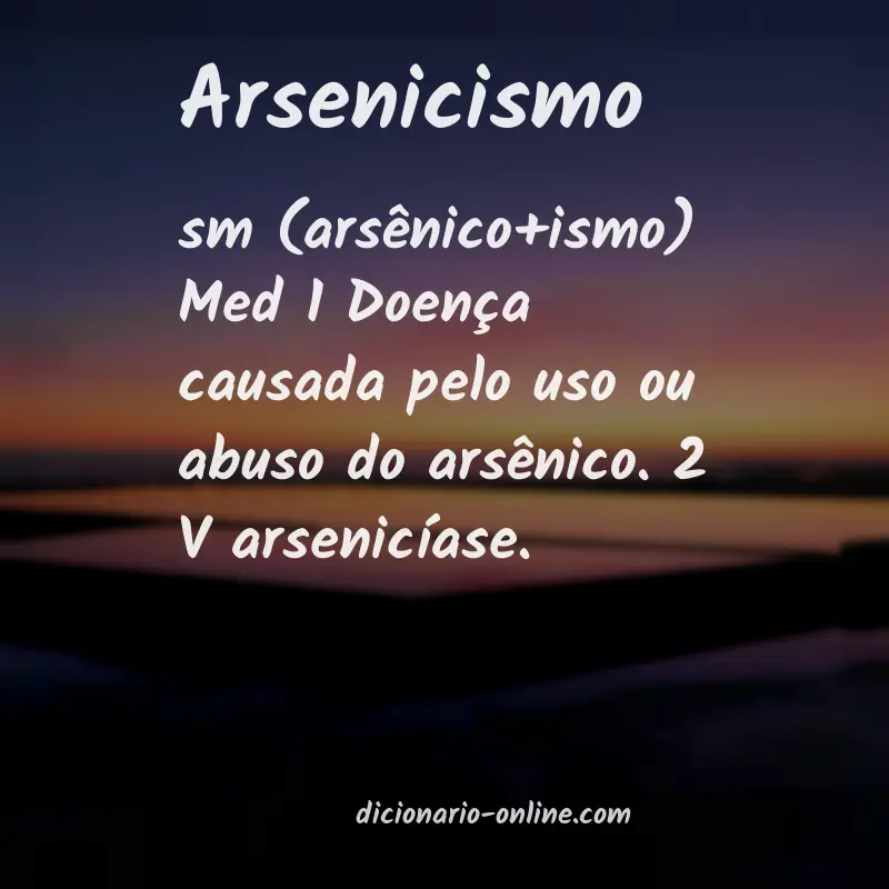Significado de arsenicismo