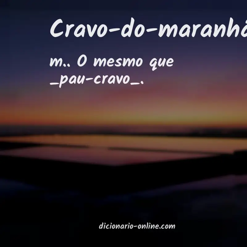 Significado de cravo-do-maranhão