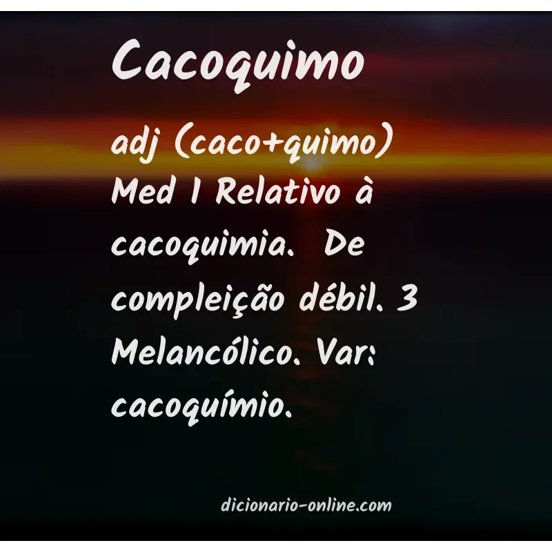 Significado de cacoquimo