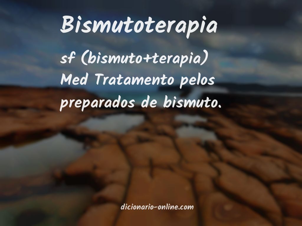 Significado de bismutoterapia