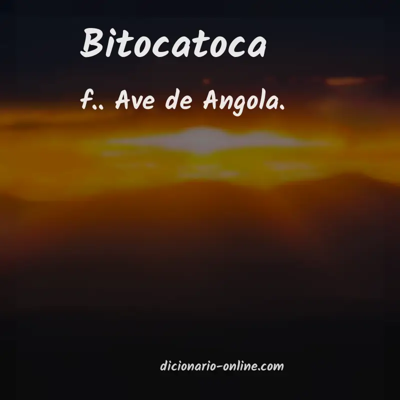 Significado de bitocatoca