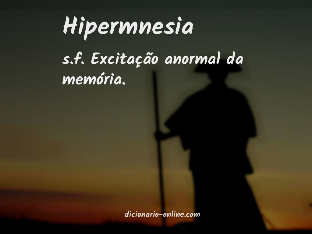 Significado de hipermnesia