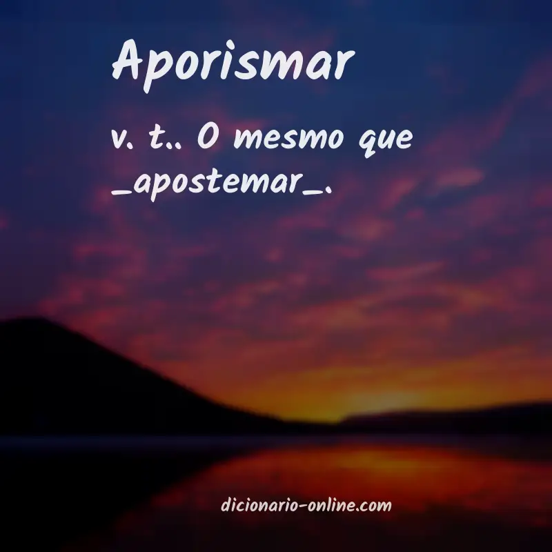 Significado de aporismar