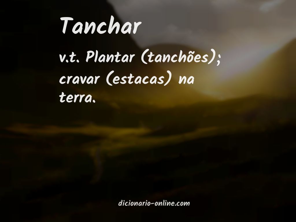 Significado de tanchar