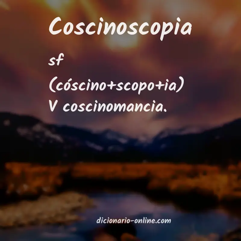 Significado de coscinoscopia