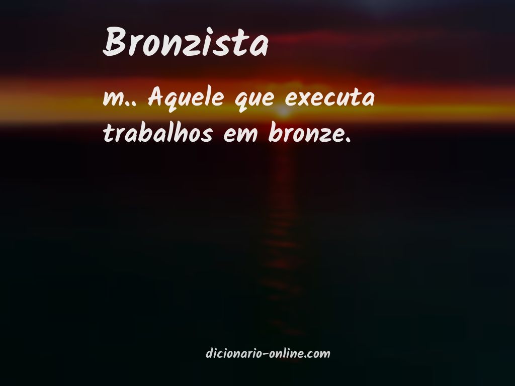 Significado de bronzista